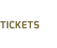 TICKETS